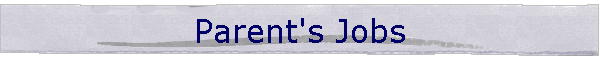 Parent's Jobs