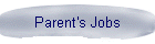 Parent's Jobs