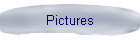 Pictures