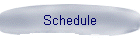 Schedule