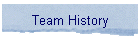 Team History